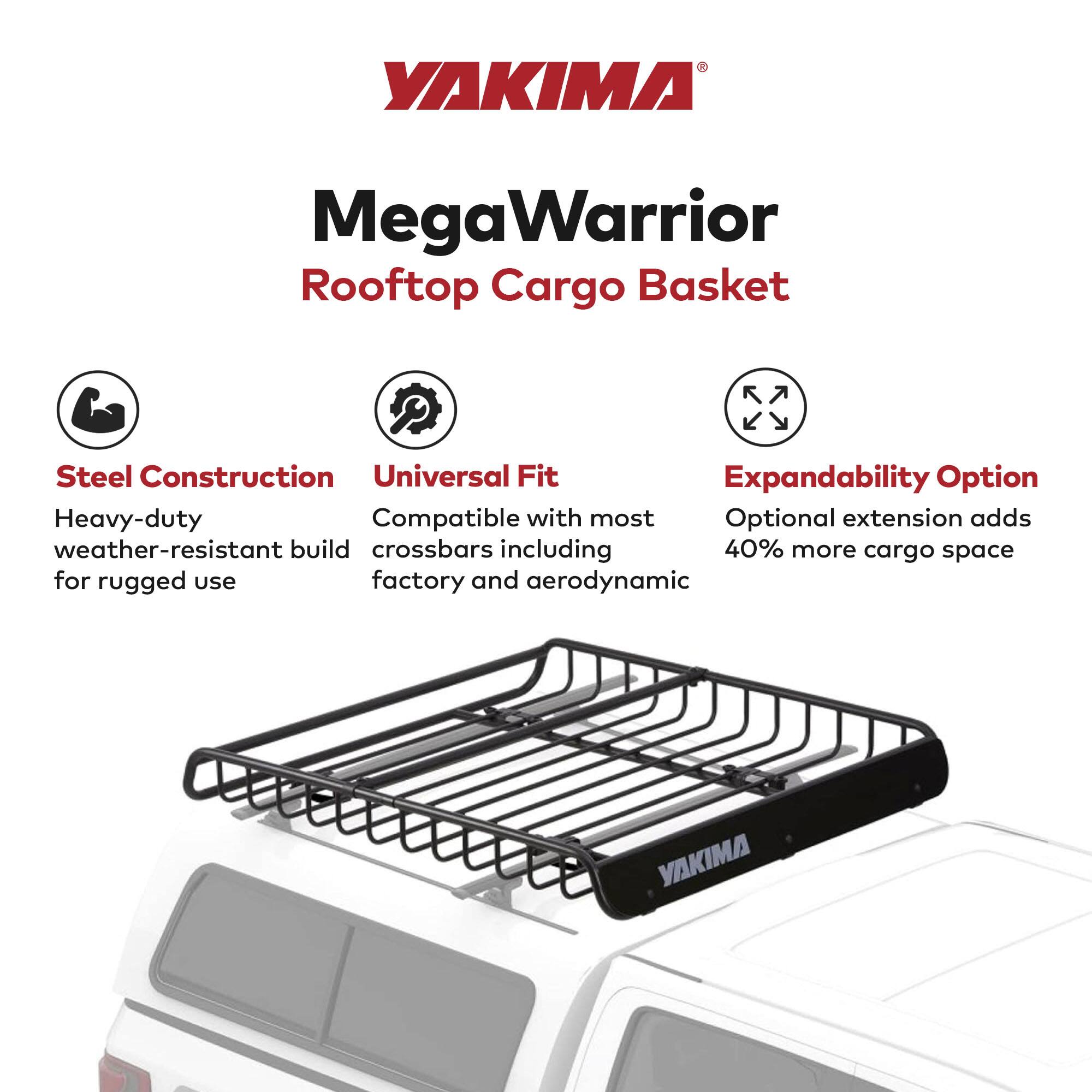 YAKIMA Mega Warrior Rooftop Cargo Basket

- Steel Construction: Heavy-duty, weather-resistant build for rugged use
- Universal Fit: Compatible with most crossbars including factory and aerodynamic
- Expandability Option: Optional extension adds 40% more cargo space