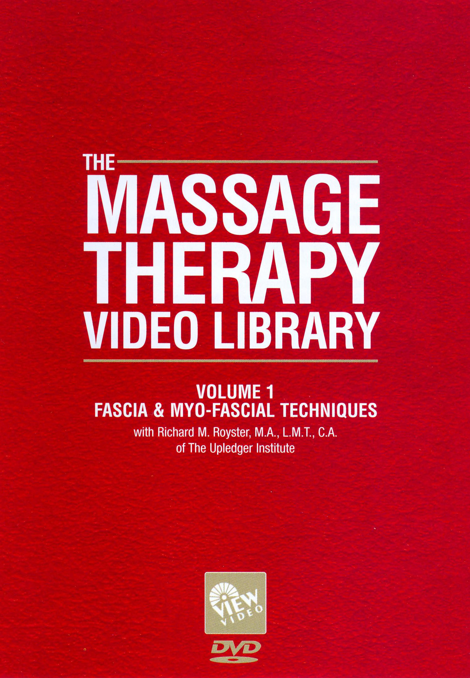 The Massage Therapy Video Library, Vol. 1: Fascia and Myo-Fascial Techniques [DVD]