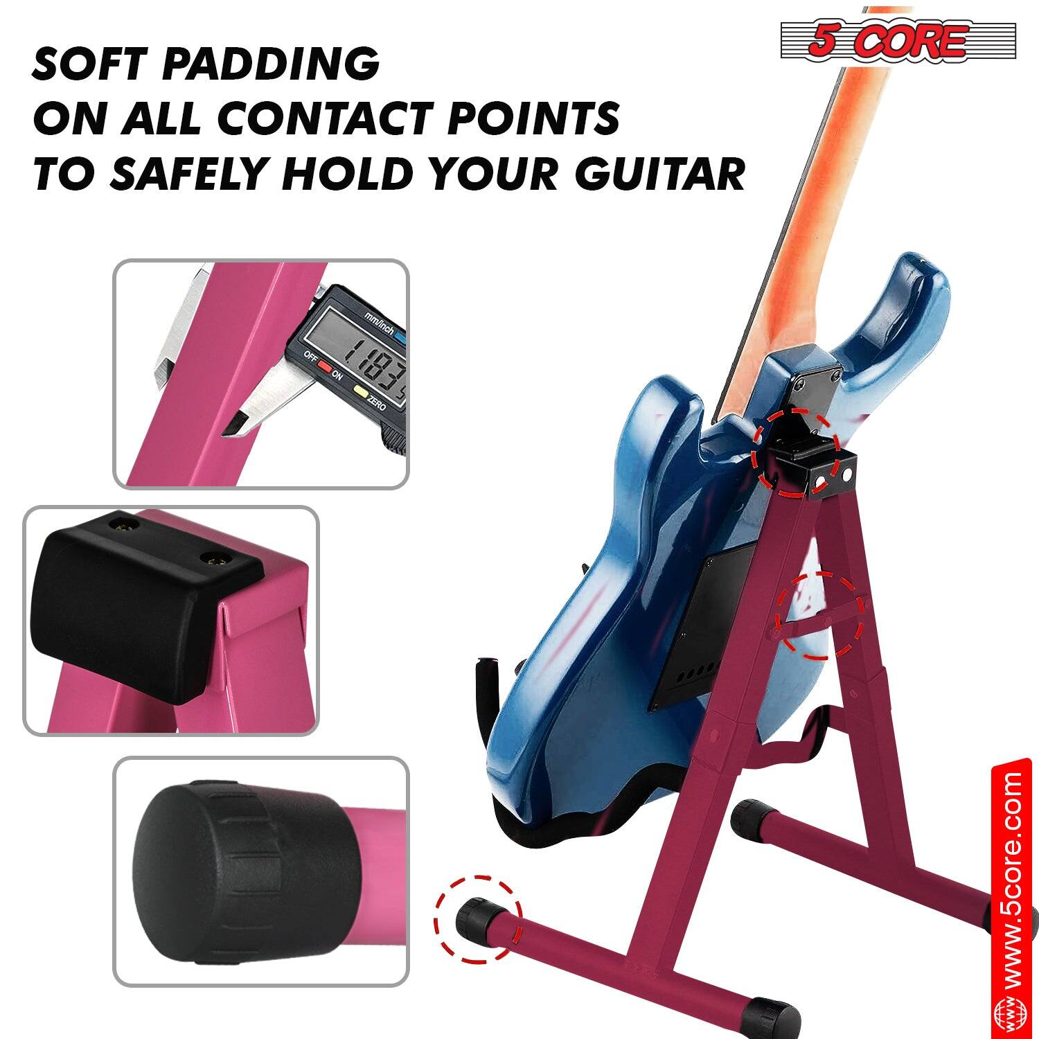 SOFT PADDING ON ALL CONTACT POINTS TO SAFELY HOLD YOUR GUITAR

5 CORE

www.5core.com
