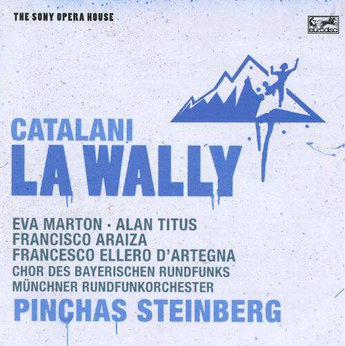 Catalani: La Wally