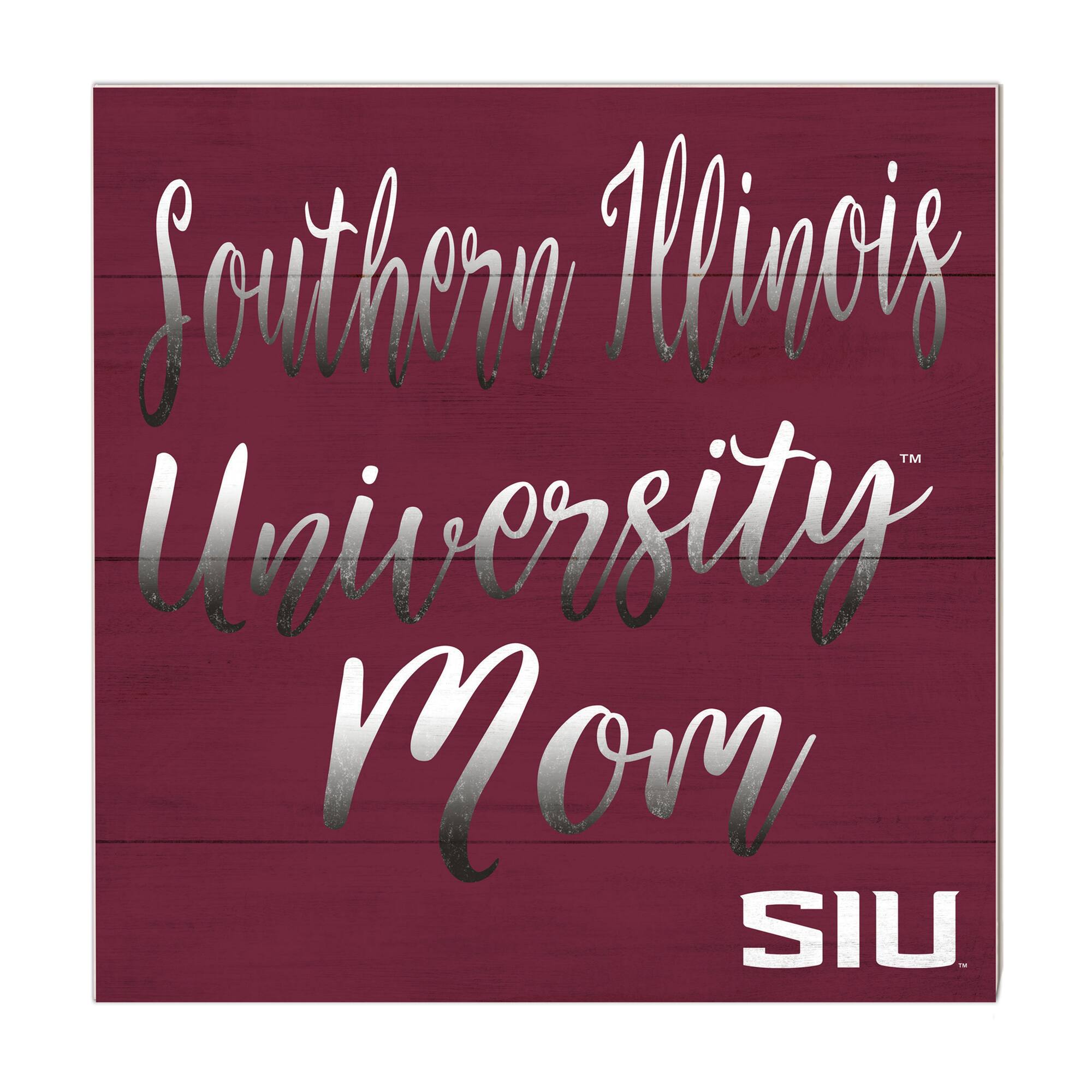 Southern Illinois Salukis 10'' x 10'' Mom Plaque