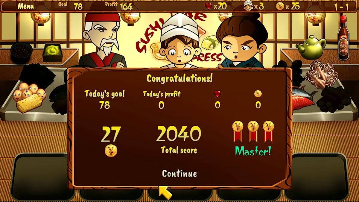 Menu  
Goal 78  
Profit 164  

Congratulations!  
Today's goal 78  
Today's profit 0  
Total score 2040  

Master!  
Continue