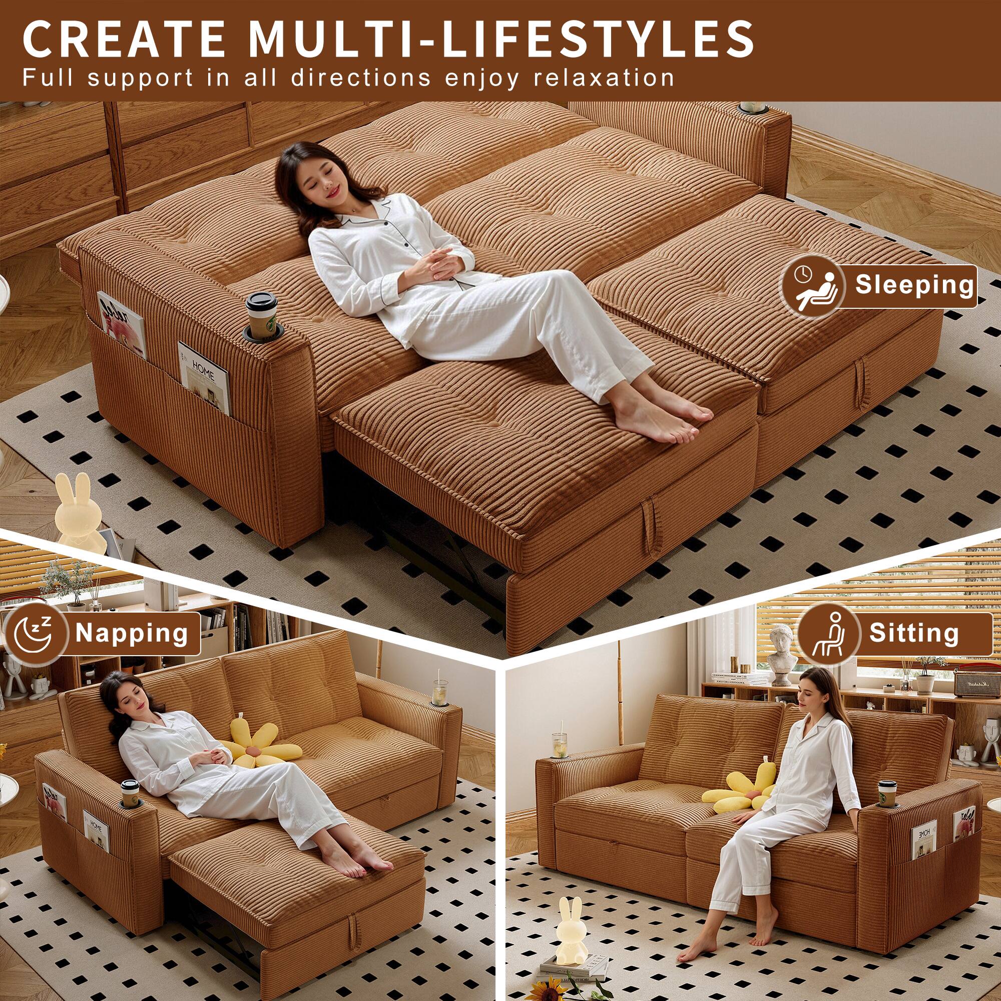 CREATE MULTI-LIFESTYLES  
Full support in all directions enjoy relaxation  

Sleeping  
Napping  
Sitting