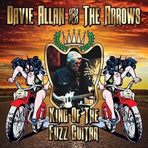 Davie Allan & Arrows - King Of The Fuzz Guitar  - COMPACT DISCS