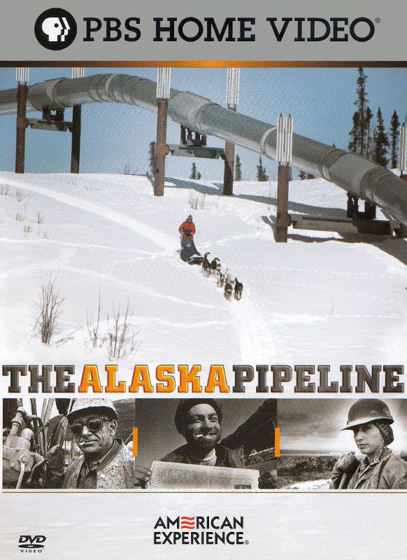 American Experience: The Alaska Pipeline [DVD]