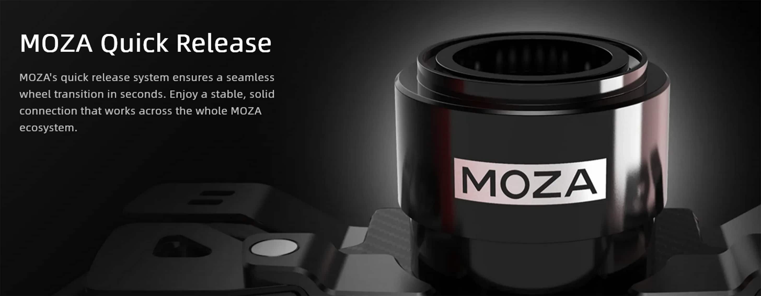 MOZA Quick Release
MOZA's quick release system ensures a seamless wheel transition in seconds. Enjoy a stable, solid connection that works across the whole MOZA ecosystem.
