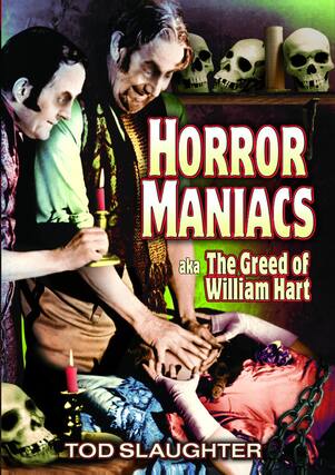 Front. Horror Maniacs (aka The Greed of William Hart) - DVD.