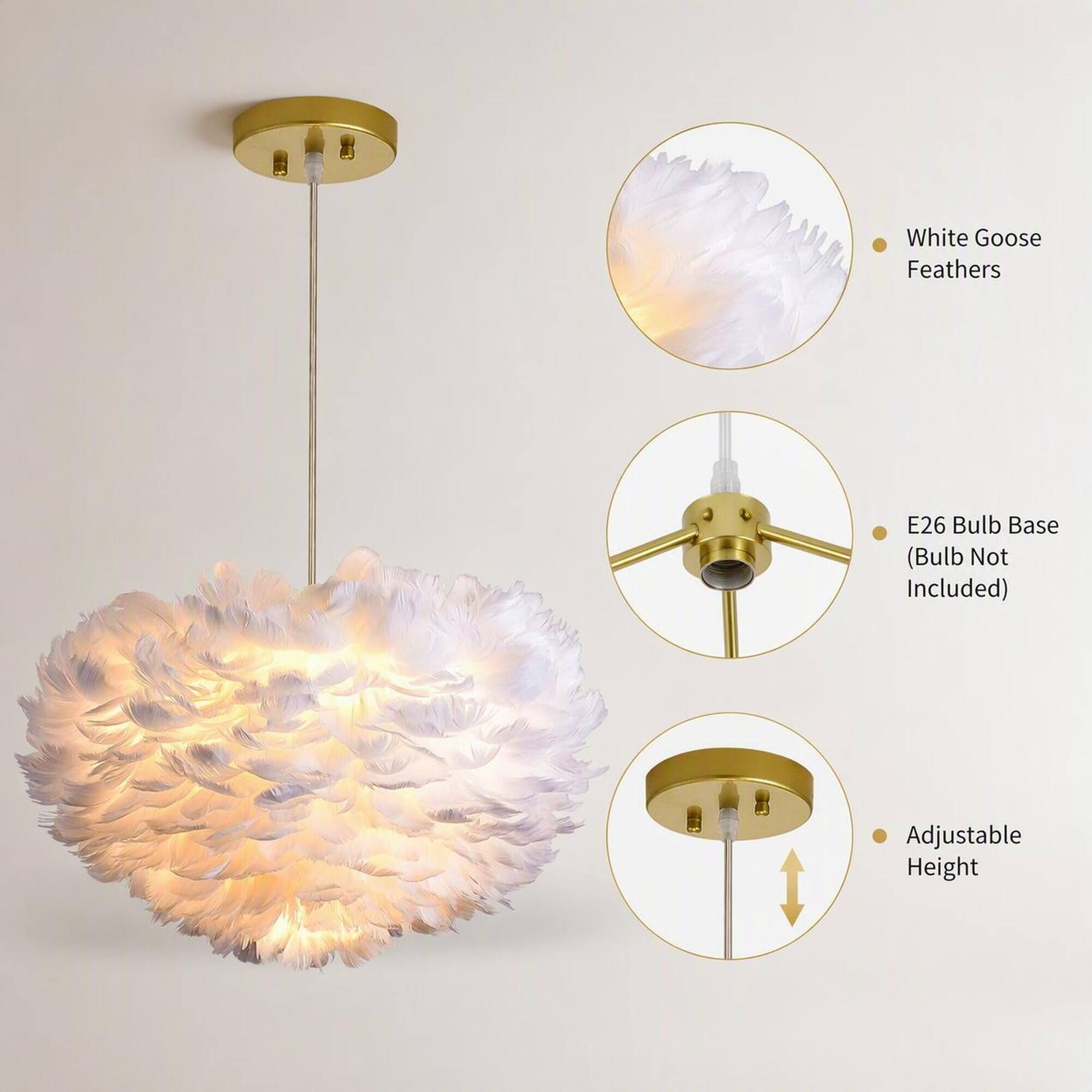 White Goose Feathers  
E26 Bulb Base (Bulb Not Included)  
Adjustable Height