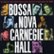 Front Standard. Bossa Nova at Carnegie Hall [CD].