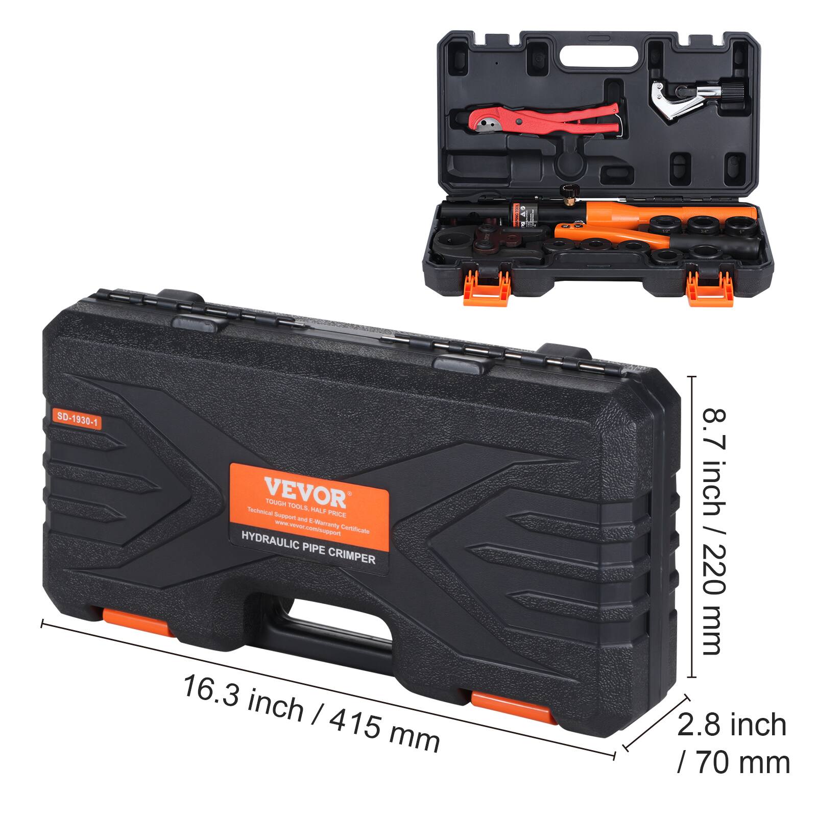 SD-1930-1 VEVOR TOUGH TOOL - HALF PRICE  
Technical Support and - Warranty Certificate  
HYDRAULIC PIPE CRIMPER  
16.3 inch / 415 mm  
8.7 inch / 220 mm  
2.8 inch / 70 mm