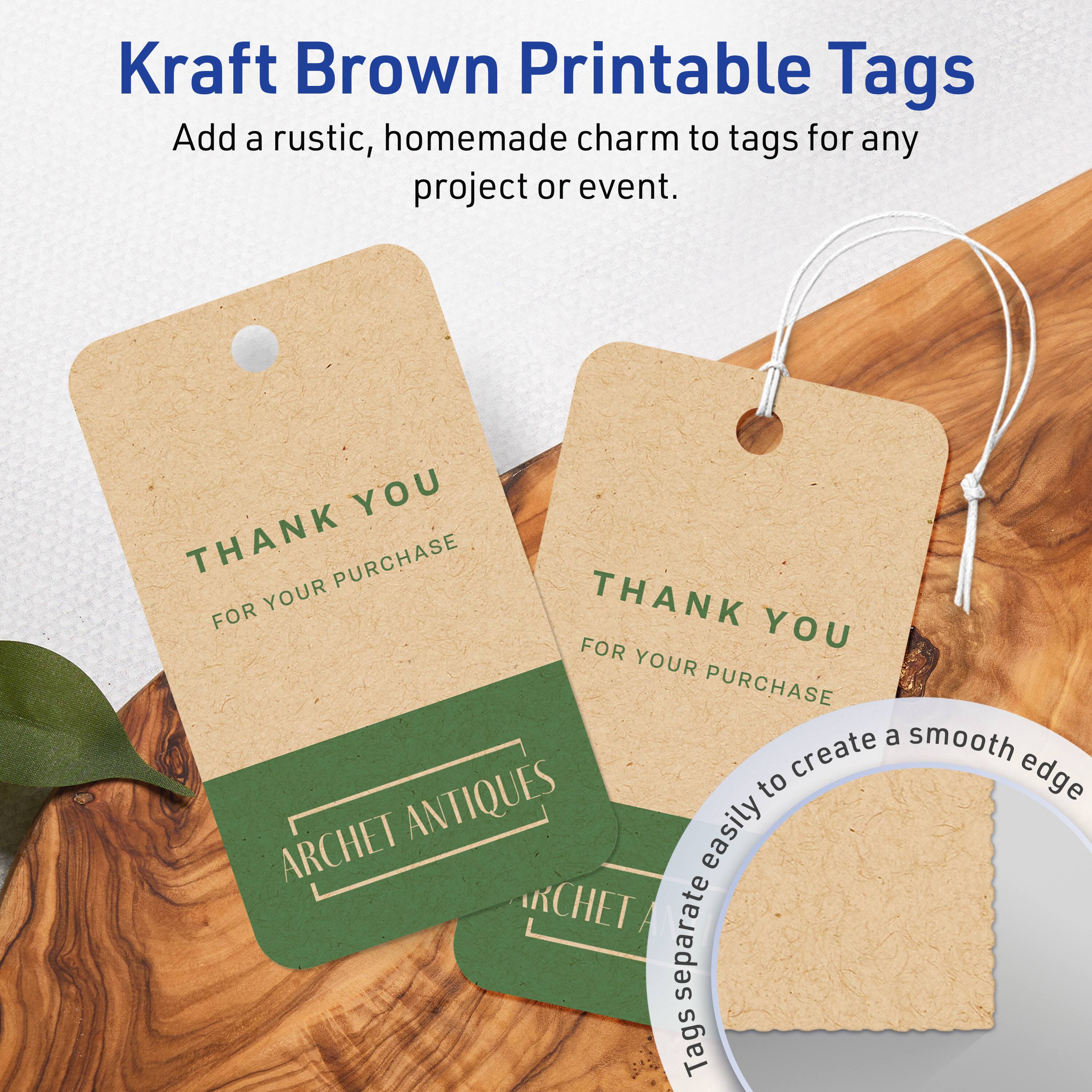 Kraft Brown Printable Tags  
Add a rustic, homemade charm to tags for any project or event.  

THANK YOU  
FOR YOUR PURCHASE  

ARCHET ANTIQUES  

Tags separate easily to create a smooth edge