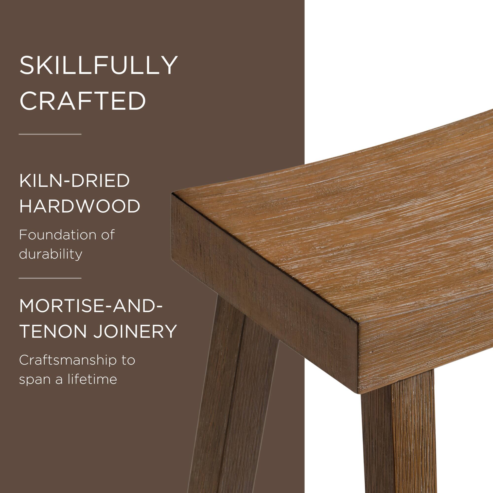 SKILLFULLY CRAFTED

KILN-DRIED HARDWOOD  
Foundation of durability

MORTISE-AND-TENON JOINERY  
Craftsmanship to span a lifetime