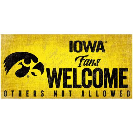 Iowa Fans
WELCOME
OTHERS NOT ALLOWED