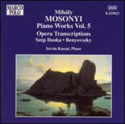 Mosonyi / Kassai - Piano Works-Vol. 5-Opera Trans  - COMPACT DISCS