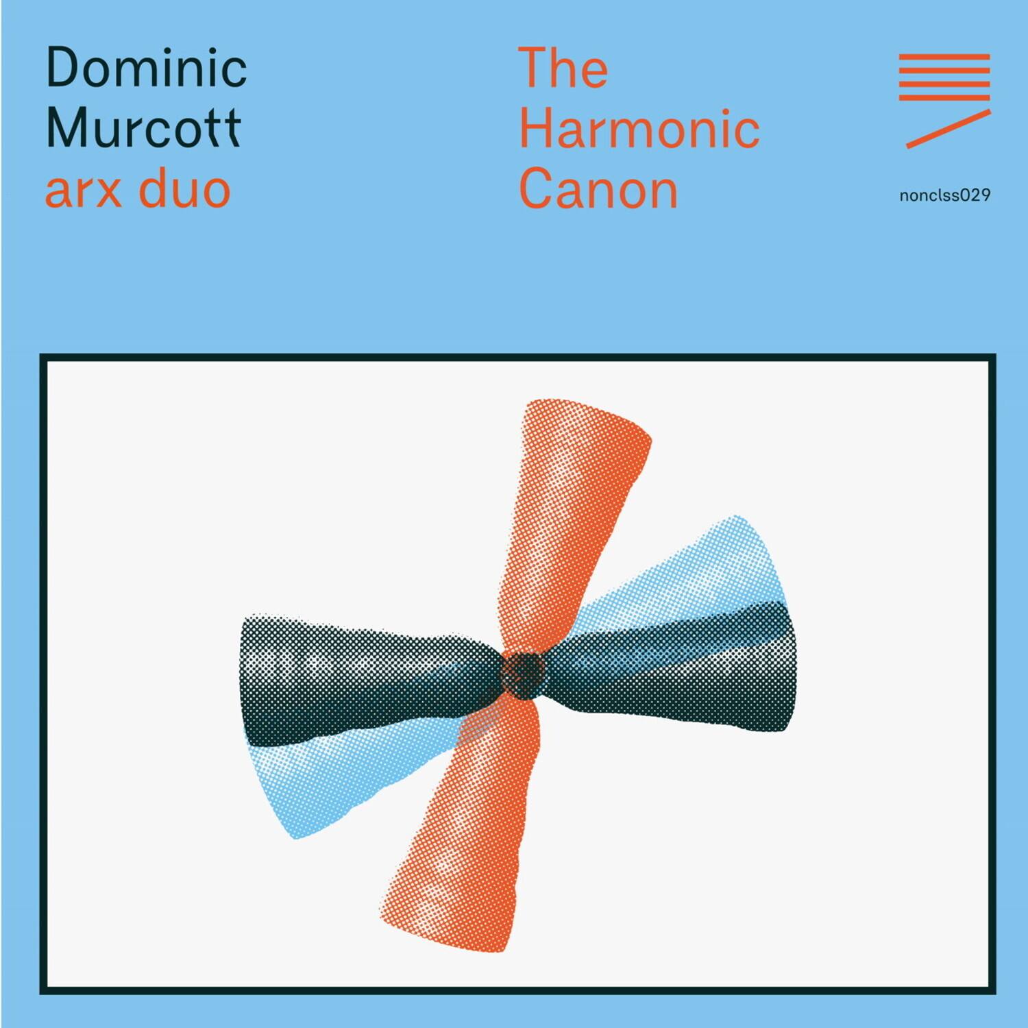 Dominic Murcott  
arx duo  

The Harmonic Canon  

nonclss029