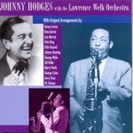 Front Standard. Johnny Hodges with Lawrence Welk's Orchestra [CD].
