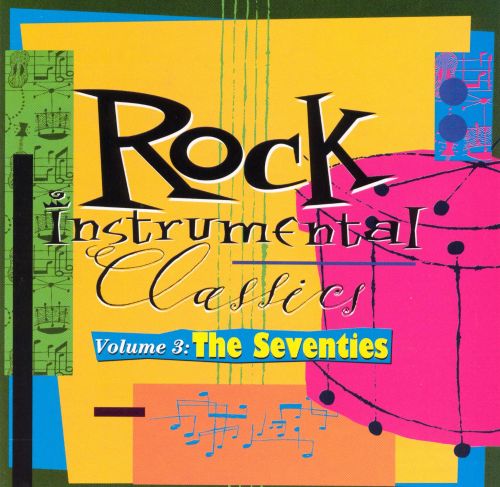 Best Buy: Rock Instrumental Classics, Vol. 3: The Seventies [CD]