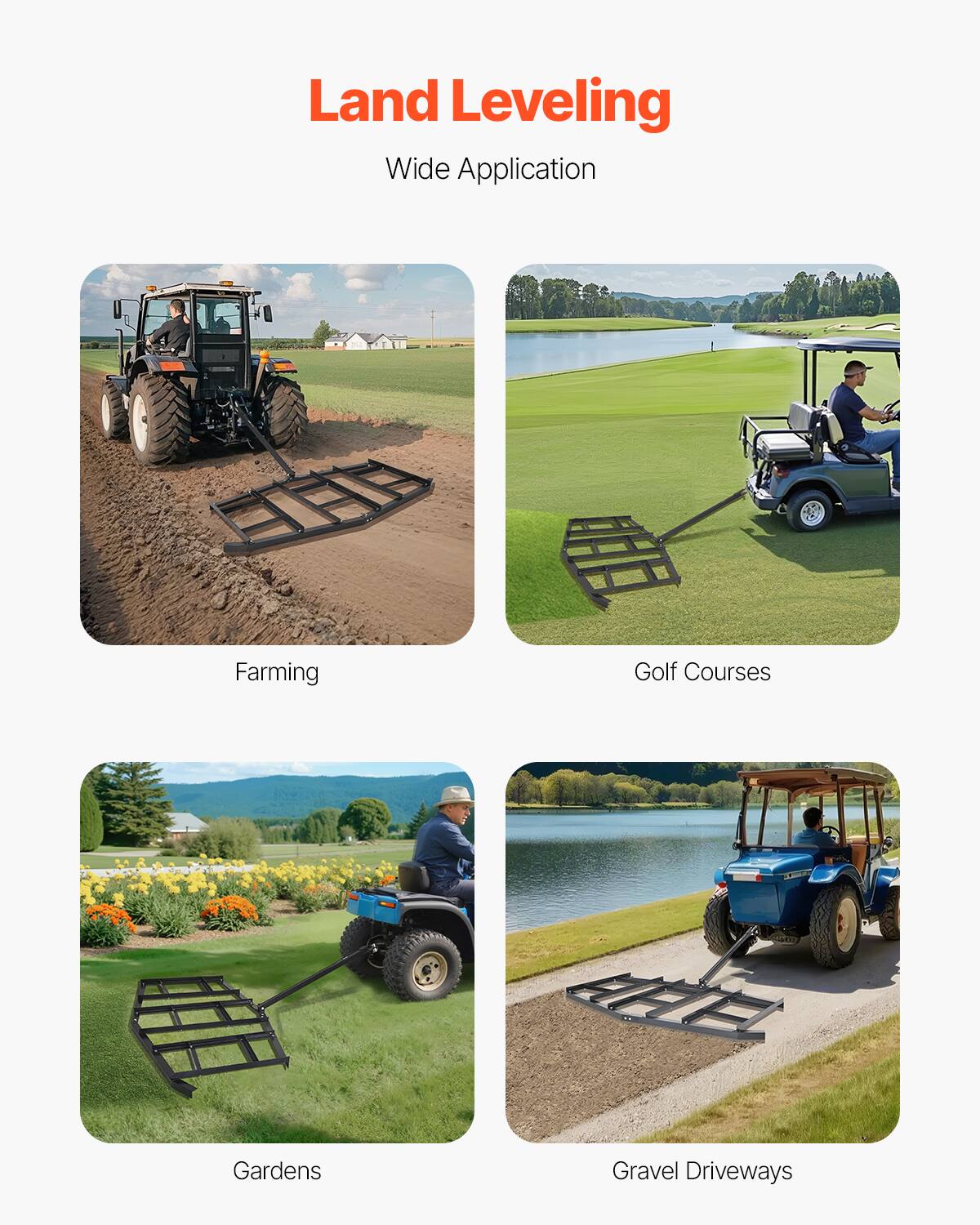 Land Leveling
Wide Application
Farming
Golf Courses
Gardens
Gravel Driveways