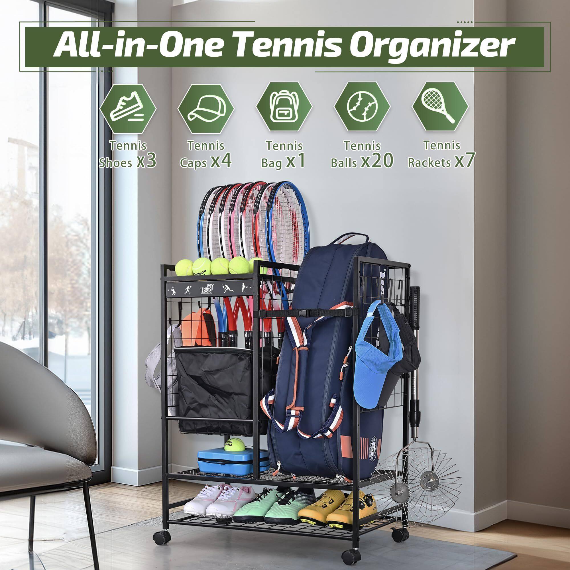 All-in-One Tennis Organizer

- Tennis Shoes x3
- Tennis Caps x4
- Tennis Bag x1
- Tennis Balls x20
- Tennis Rackets x7