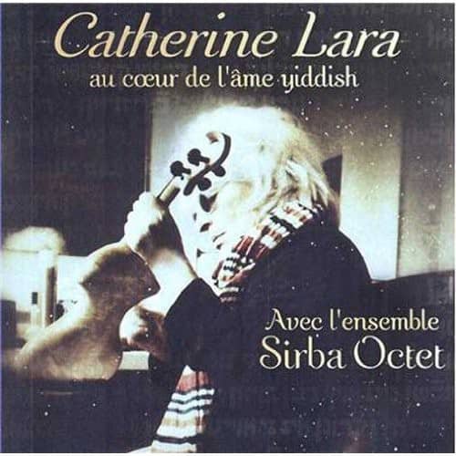Catherine Lara - Au Coeur de L'ame Yiddish  - COMPACT DISCS