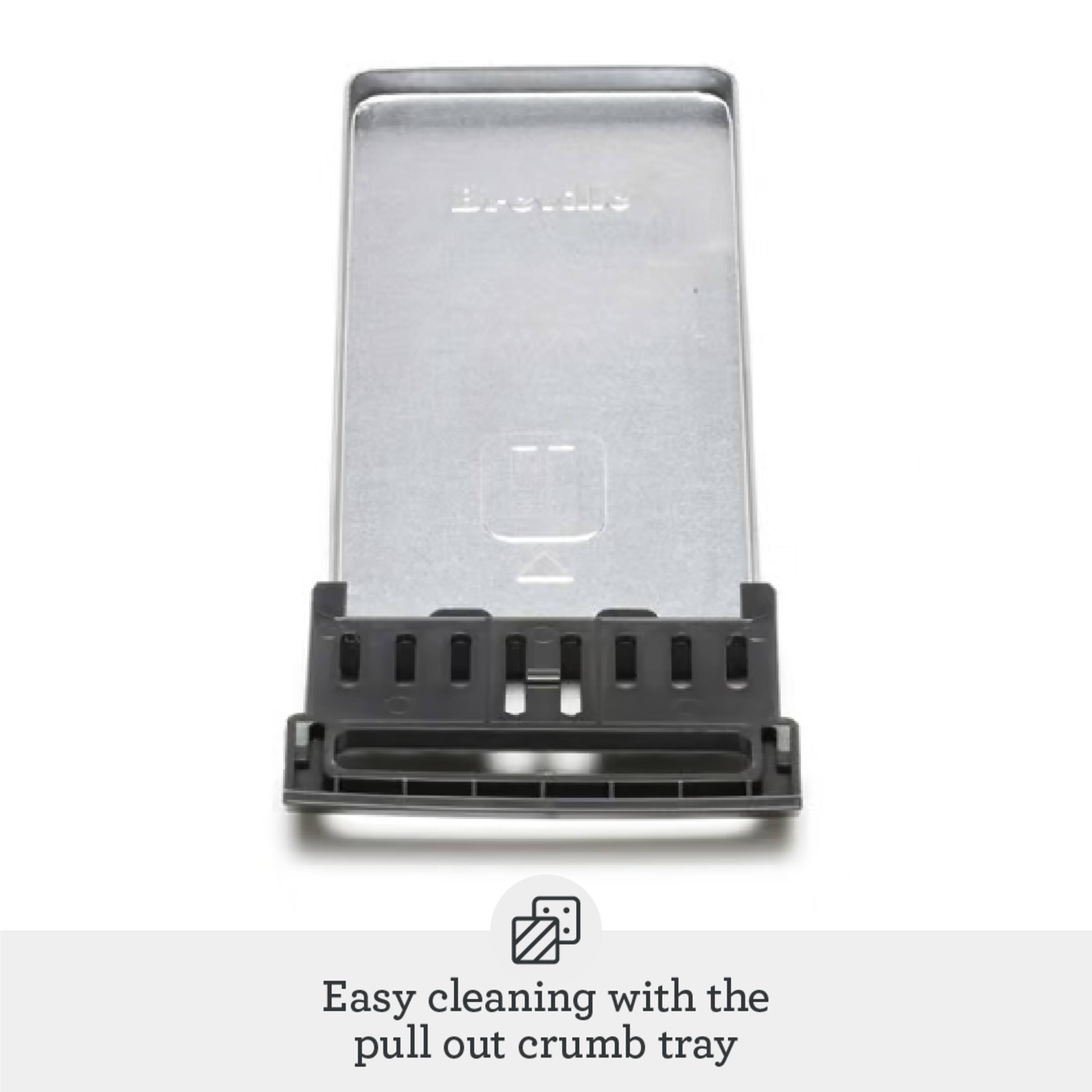 Easy cleaning with the pull out crumb tray