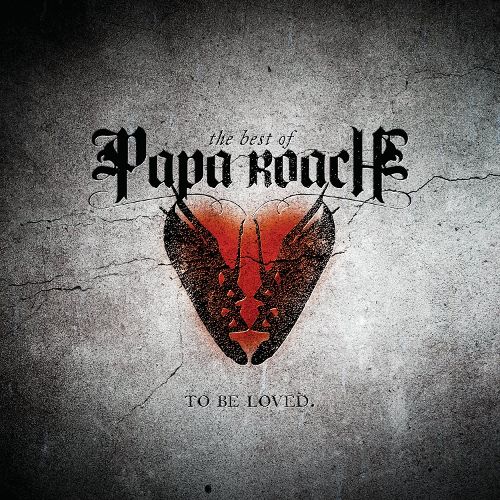  The Best of Papa Roach: To Be Loved [CD]