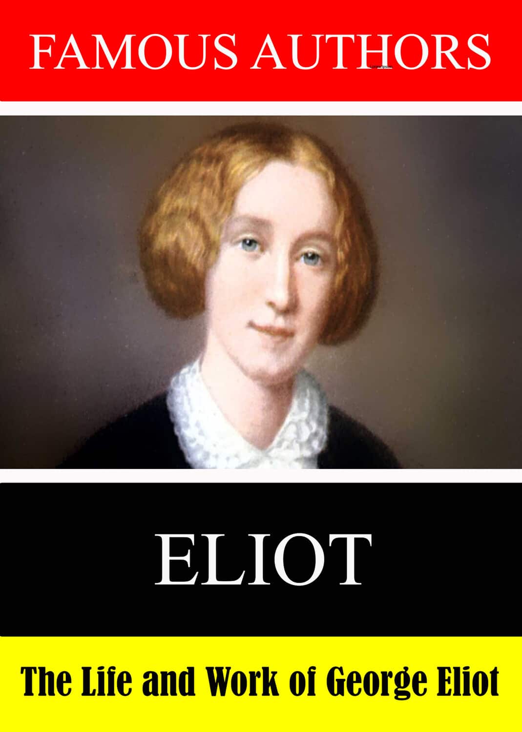 Famous Authors: The Life and Work of George Eliot  - DVD