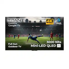 Titan - G300 Mini-LED 98 Inch Full Sun Smart Outdoor TV, IP65 Weatherproof,4K HD Google AI OS,5000 Nits,DolbyVision-Atmos