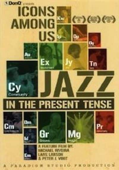 Icons Among Us: Jazz in the Present Tense [DVD]