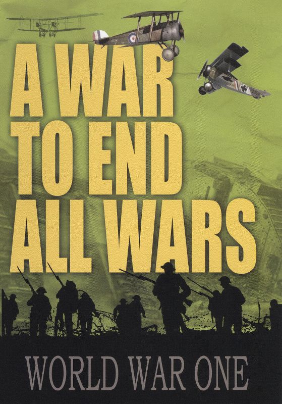 A War to End All Wars: World War One [DVD] [2010]