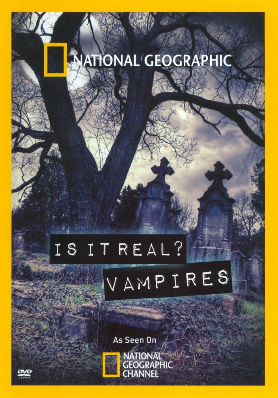 National Geographic: Is It Real? Vampires [DVD]