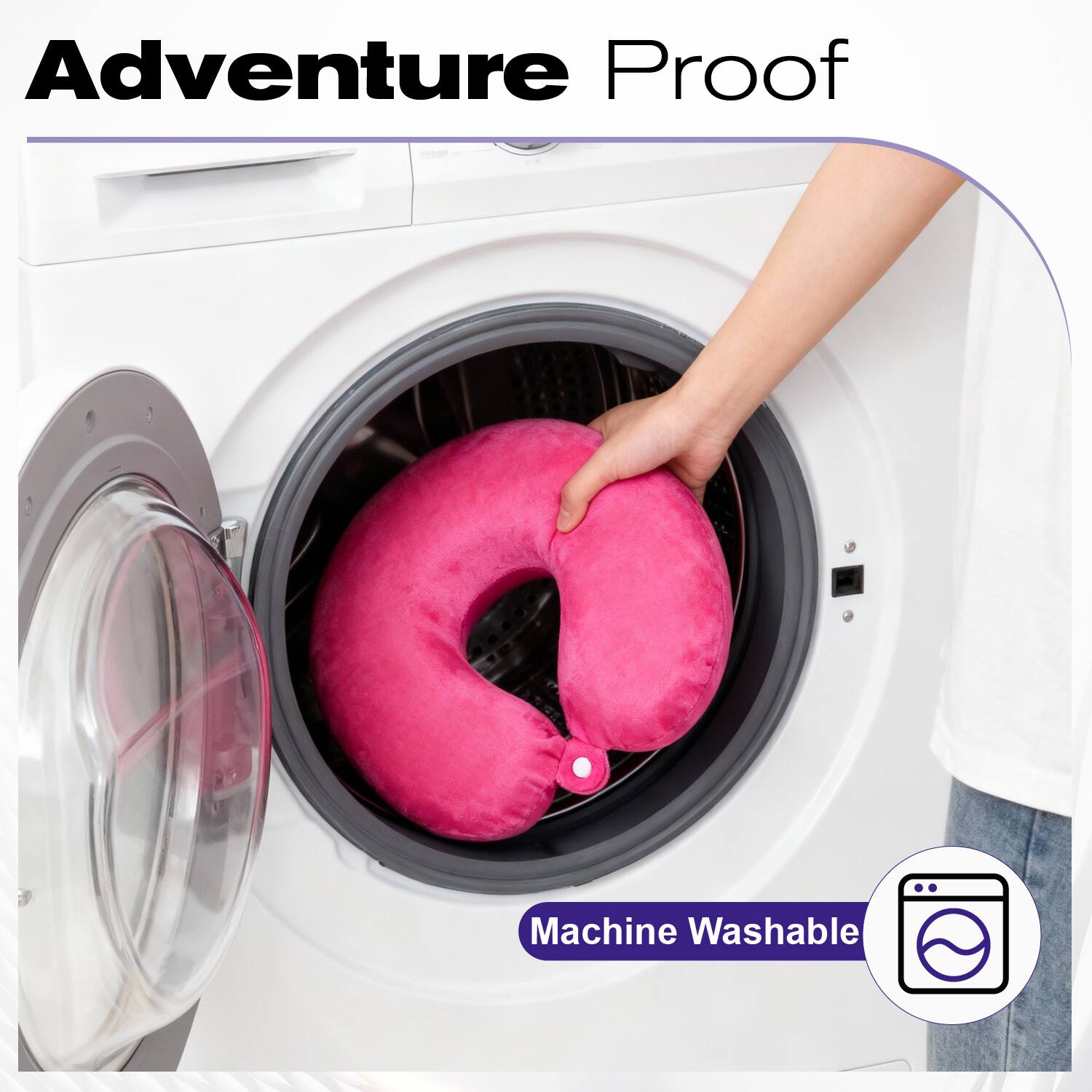 Adventure Proof  
Machine Washable