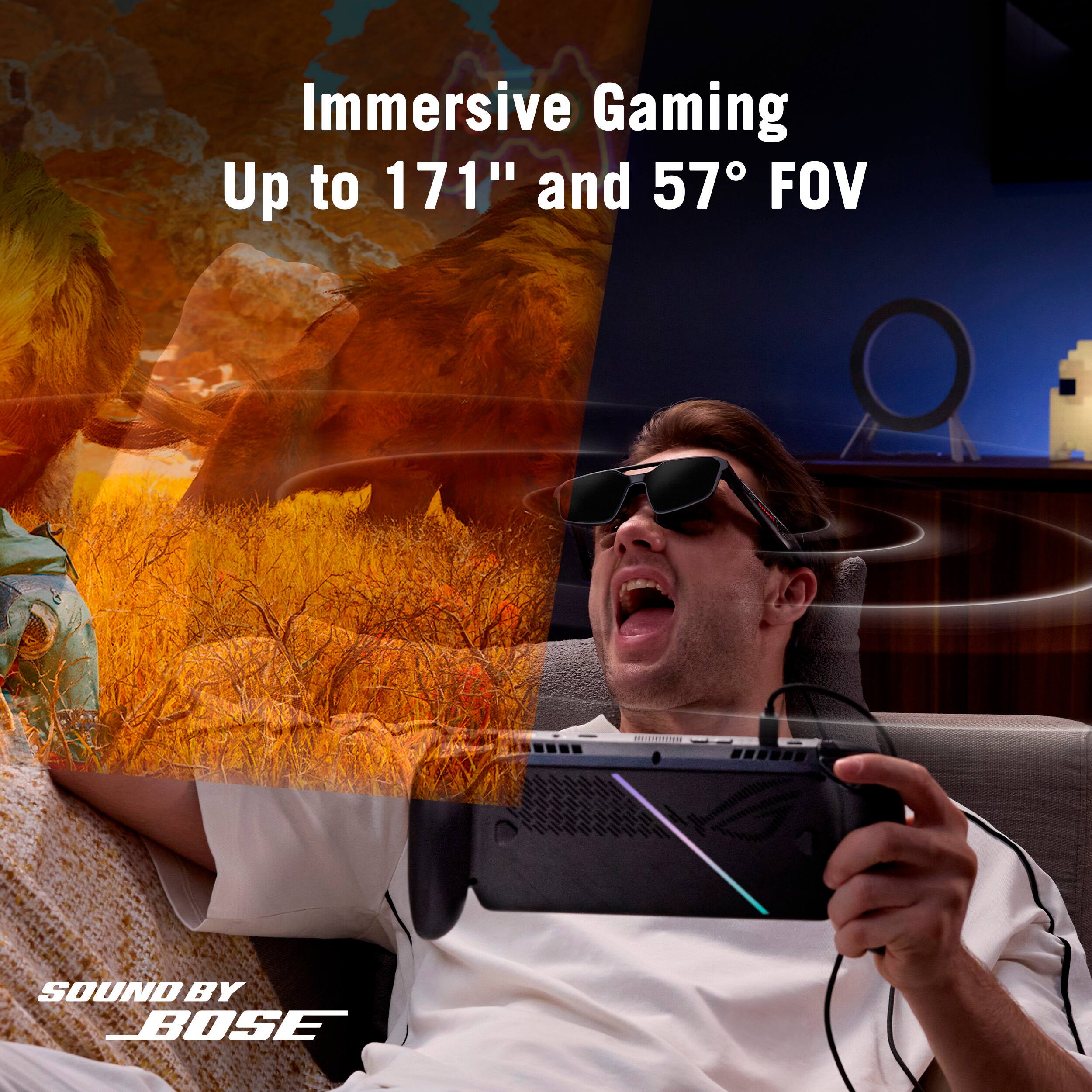 Immersive Gaming  
Up to 171" and 57° FOV  
SOUND BY BOSE