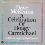 Front Standard. Celebration of Hoagy Carmichael [CD].