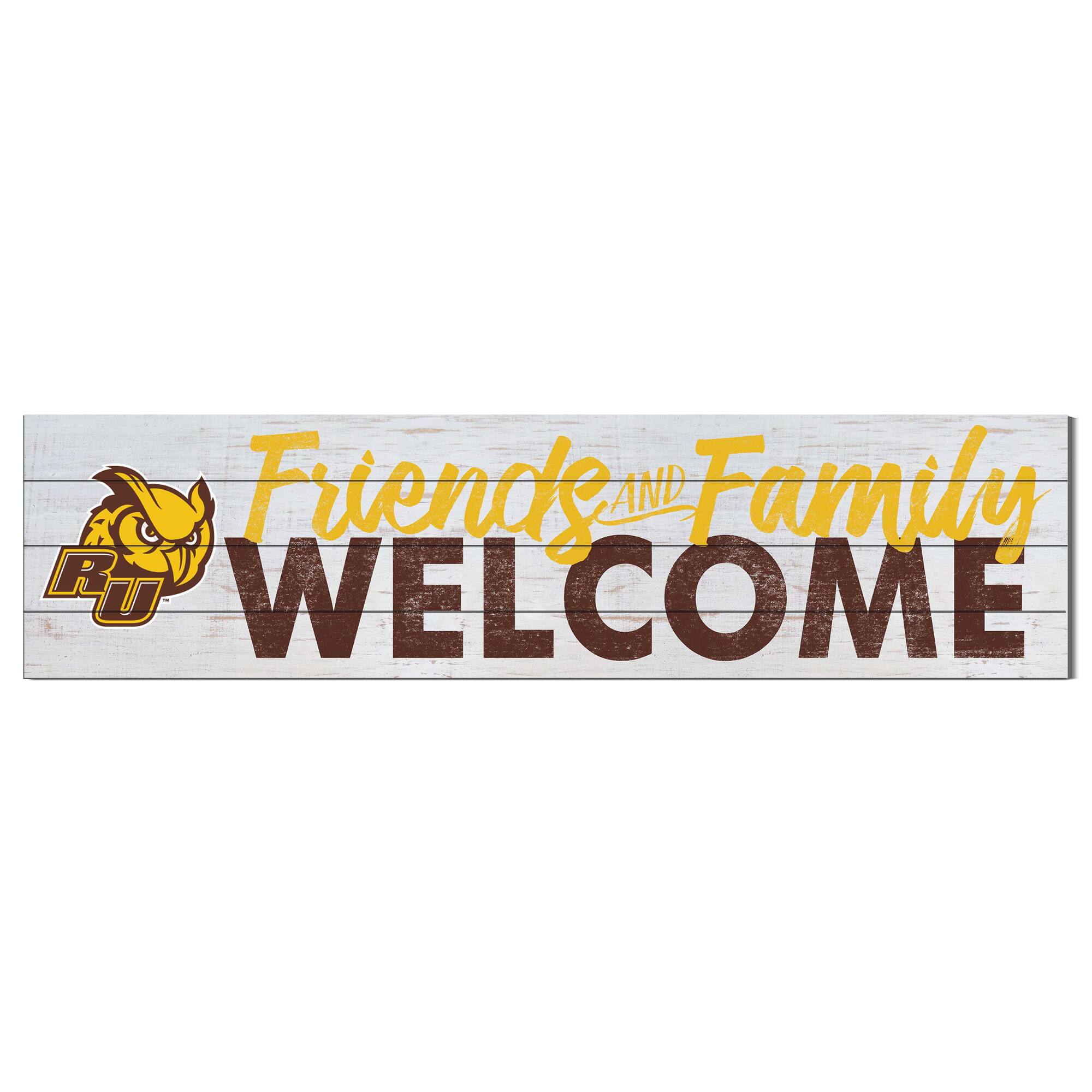 Rowan Profs 10'' x 40'' Friends & Family Welcome Sign