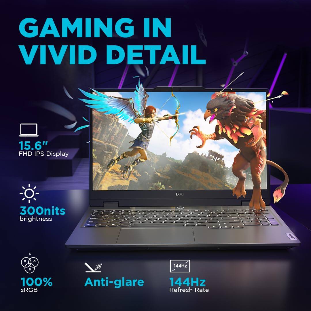 GAMING IN VIVID DETAIL

15.6" FHD IPS Display

300nits brightness

100% sRGB

Anti-glare

144Hz Refresh Rate