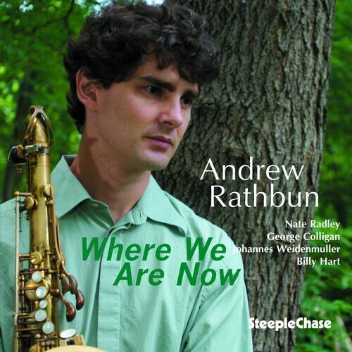 Andrew Rathbun - Where We Are Now   - COMPACT DISCS [CD]