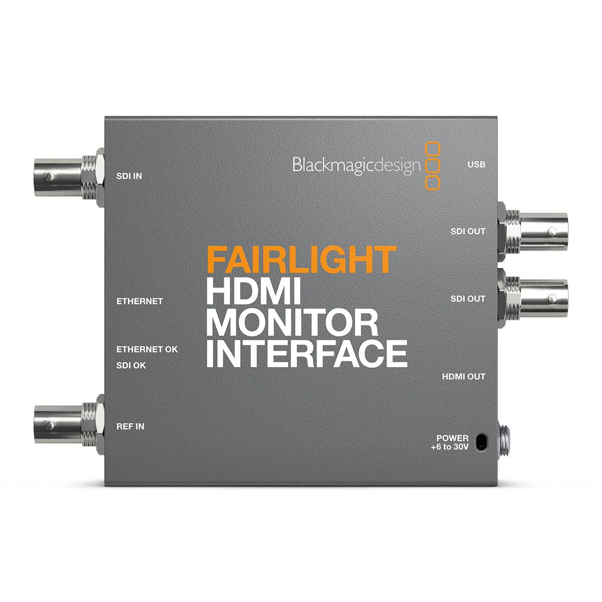 Blackmagicdesign 000 USB SDI IN SDI OUT FAIRLIGHT HDMI MONITOR INTERFACE ETHERNET HDMI OUT
REF IN
POWER +6 to 30V