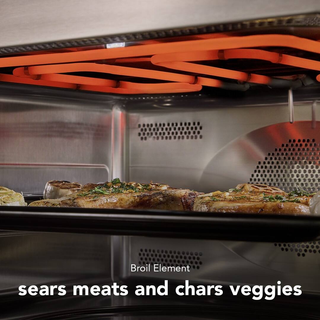 Broil Element  
sears meats and chars veggies