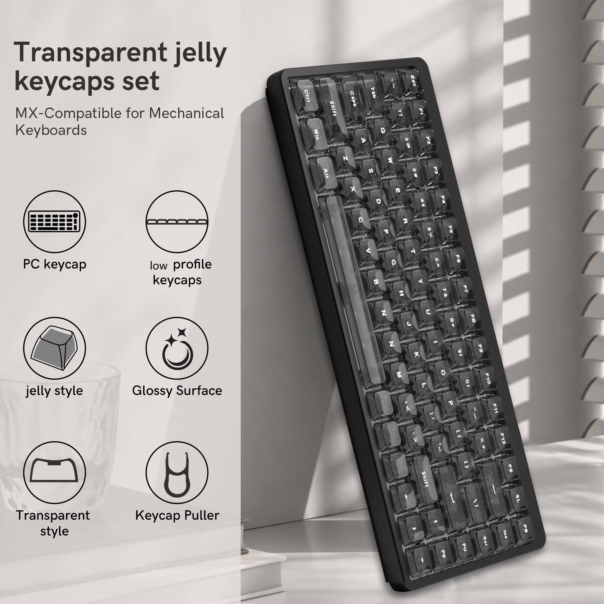 Transparent jelly keycaps set MX-Compatible for Mechanical Keyboards

- PC keycap
- low profile keycaps
- jelly style
- Glossy Surface
- Transparent style
- Keycap Puller