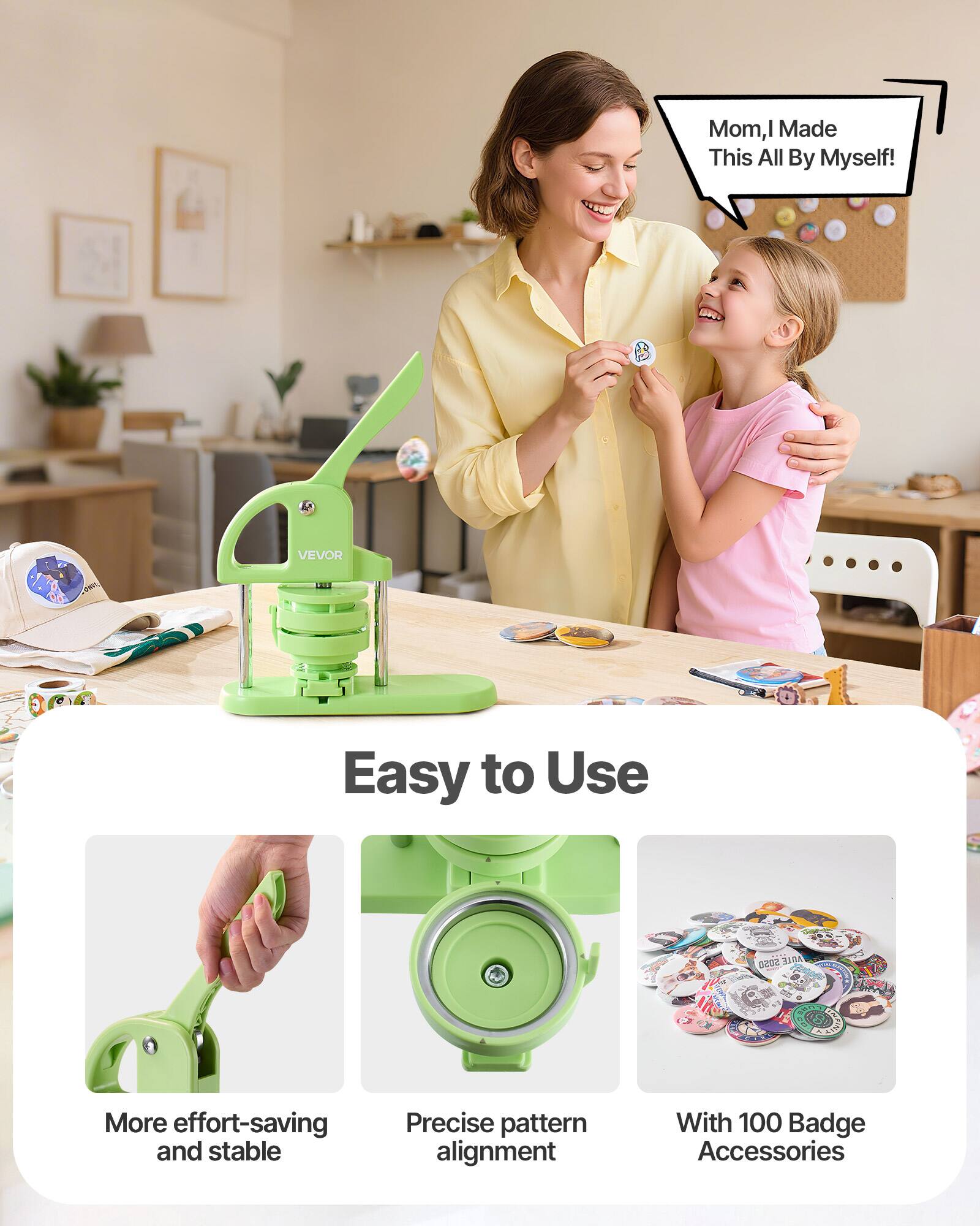 Mom, I Made This All By Myself!  
VEVOR Easy to Use 5050  
More effort-saving and stable  
Precise pattern alignment  
With 100 Badge Accessories