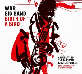 WDR Big Band - Birth Of A Bird - VINYL LP