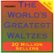 Front Standard. The World's Greatest Waltzes, Vol. 1 [CD].