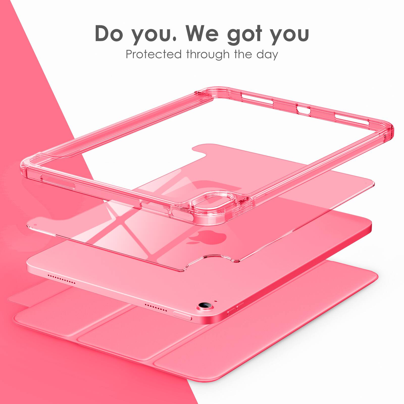 Do you. We got you  
Protected through the day