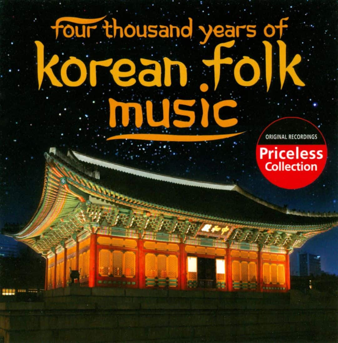 Best Buy Four Thousand Years of Korean Folk Music [CD]