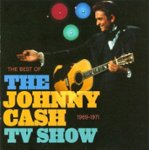 Front Standard. The Best of the Johnny Cash TV Show: 1969-1971 [Bonus Track] [CD].