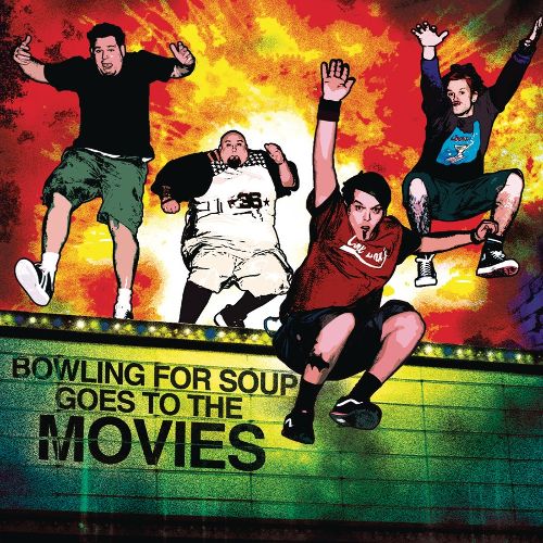  Bowling for Soup Goes to the Movies [CD]