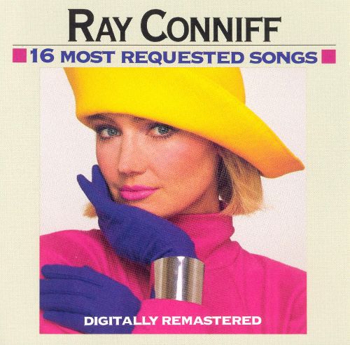 Ray Conniff - 16 Most Requested Songs Ray Conniff - 16 Most Requested Songs
