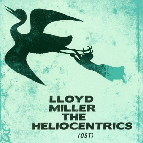  Lloyd Miller &amp; the Heliocentrics [CD]