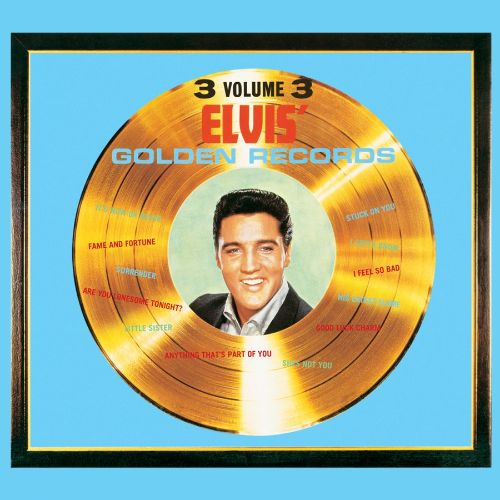  Elvis' Golden Records, Vol. 3 [CD]